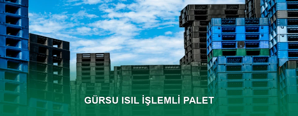 Gürsu Isıl İşlem Görmüş Palet İmalatı